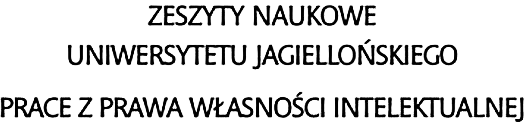 Zeszyty Naukowe Uniwersytetu Jagiellońskiego. Prace z Prawa Własności Intelektualnej